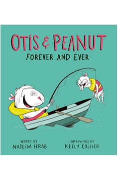 Otis & Peanut Hardcover Graphic Novel Volume 2 Forever and Ever