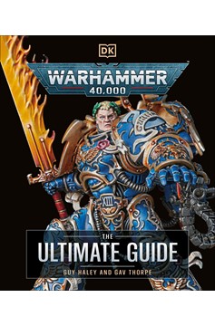 Warhammer 40,000 The Ultimate Guide