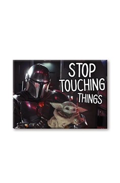 The Mandalorian And The Child Stop Touching Flat Magnet