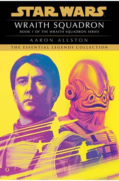 Star Wars Legends X-Wing Novel Volume 1 Wraith Squadron