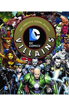 DC Comics Villains Complete Visual Hist Hardcover