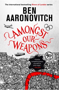 Amongst Our Weapons (Hardcover Book)