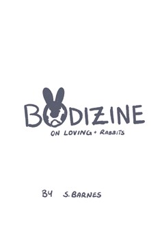 Bodizine - On Loving Rabbits By Sierra Barnes