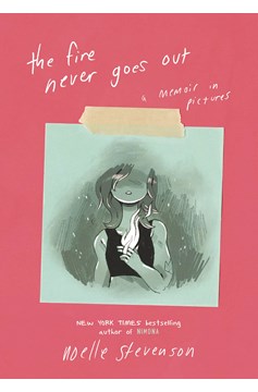 Fire Never Goes Out Memoir In Pictures Graphic Novel