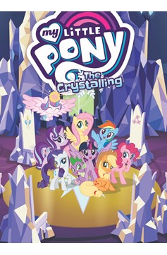 My Little Pony Graphic Novel Volume 11 The Crystalling
