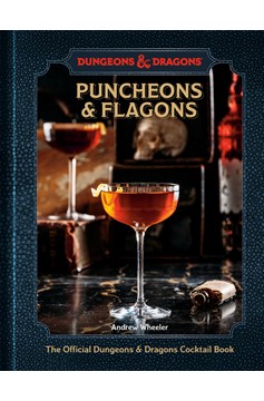 Puncheons & Flagons Official Dungeons & Dragons Cocktail Book Hardcover