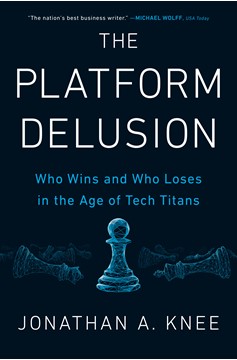 The Platform Delusion (Hardcover Book)