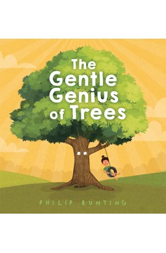 The Gentle Genius Of Trees (Hardcover Book)