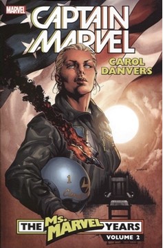 Captain Marvel Carol Danvers Graphic Novel Volume 2 Ms Marvel Years