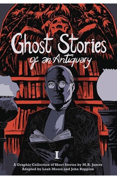 Ghost Stories of an Antiquary Graphic Novel Volume 1