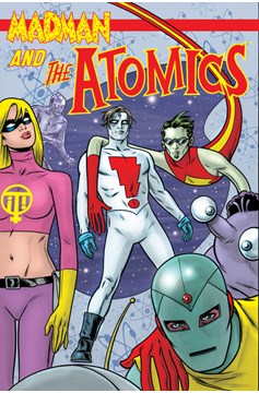 Madman and the Atomics Graphic Novel Volume 1
