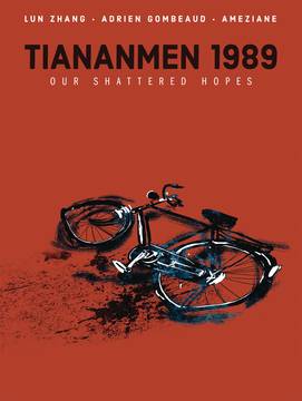 Tiananmen 1989 Our Shattered Hopes Hardcover