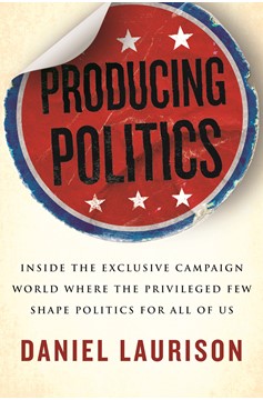 Producing Politics (Hardcover Book)