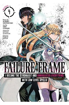 Failure Frame: I Became the Strongest and Annihilated Everything with Low-Level Spells Manga Volume 4