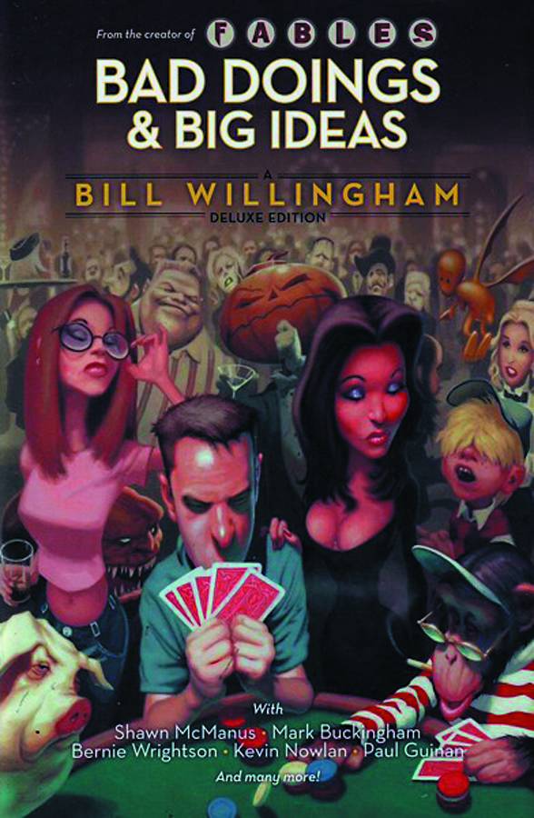 Bad Doings Big Ideas A Bill Willingham Deluxe Hardcover