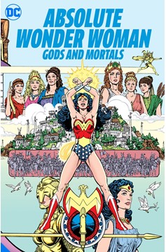 Absolute Wonder Woman Gods And Mortals Hardcover