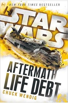 Star Wars:&#160;The Force Awakens Novel Volume 2 Life Debt Aftermath