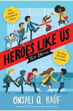Heroes Like Us: Two Stories (Hardcover Book)