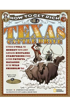 How To Get Rich On A Texas Cattle Drive (Hardcover Book)