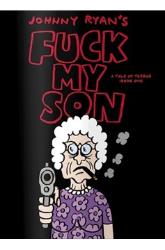 Fuck My Son #1 A Tale of Terror (Adults Only)