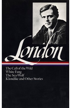 Jack London: Novels And Stories (Loa #6) (Hardcover Book)