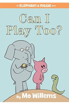 Can I Play Too?-An Elephant And Piggie Book (Hardcover Book)