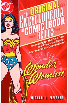 Encyclopedia of Comicbook Heroes Graphic Novel Volume 2 Wonder Woman