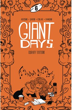 Giant Days Library Edition Hardcover Volume 6