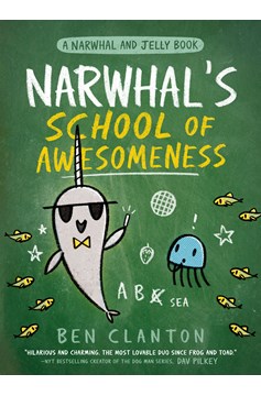 Narwhal & Jelly Hardcover Graphic Novel Volume 6 School of Awesomeness