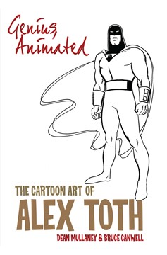 Genius, Animated: The Cartoon Art of Alex Toth Volume 1