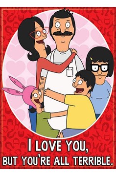 Bob's Burgers Love You But You're Terrible Magnet