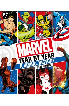 Marvel Year by Year A Visual History New Edition