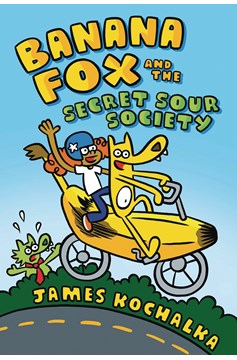 Banana Fox Graphic Novel Volume 1 Secret Sour Society