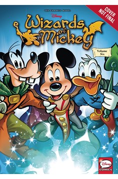 Wizards of Mickey Graphic Novel Volume 6