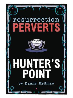 Resurrection Perverts Hardcover Volume 1