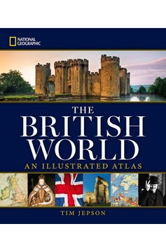 National Geographic The British World (Hardcover Book)