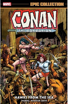 Conan the Barbarian the Original Marvel Years Epic Collection Graphic Novel Volume 2 Hawks From the Sea