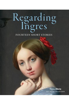 Regarding Ingres: Fourteen Short Stories (Hardcover Book)