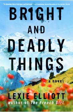 Bright And Deadly Things (Hardcover Book)