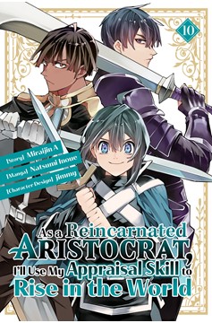 As a Reincarnated Aristocrat, I'll Use My Appraisal Skill to Rise in the World Manga Volume 10