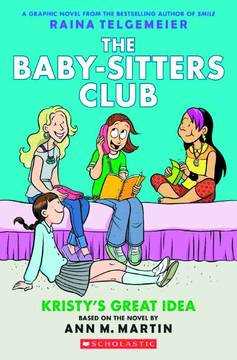 Baby Sitters Club Color Edition Graphic Novel Volume 1 Kristys Great Idea