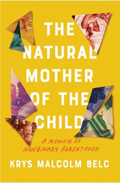 The Natural Mother Of The Child (Hardcover Book)