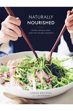 Naturally Nourished Cookbook (Hardcover Book)