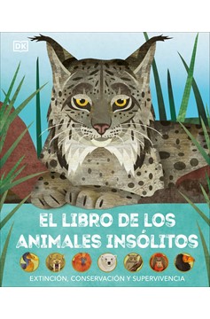 El Libro De Los Animales Insólitos (Animals Lost And Found) (Hardcover Book)