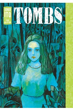 Junji Ito Story Collection Hardcover Volume 11 Tombs
