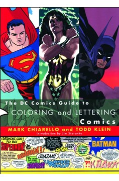 DC Comics Guide To Coloring & Lettering Comics Graphic Novel New Printing