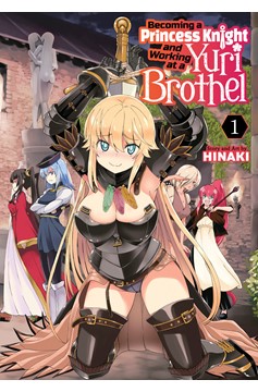Becoming a Princess Knight & Working at a Yuri Brothel Manga Volume 1