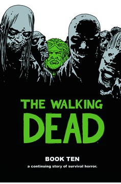 Walking Dead Hardcover Volume 10 (Mature)