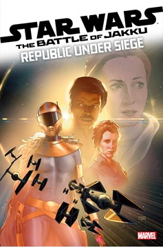 Star Wars: The Battle of Jakku #7 Republic Under Siege