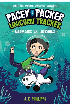 Pacey Packer Unicorn Tracker Graphic Novel Volume 3 Mermaids Vs. Unicorns